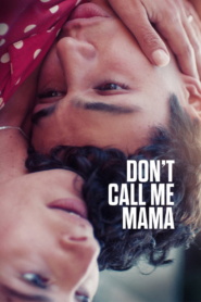 Don’t Call Me Mama (2025)