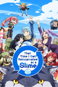 That Time I Got Reincarnated as a Slime (2018-2026)[(Season 1,2,3,4)-(S4(E1-E22)]