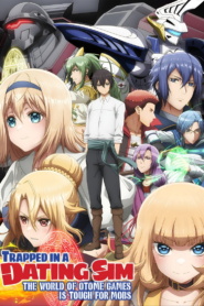 Trapped in a Dating Sim: The World of Otome Games Is Tough for Mobs (2022-2026)