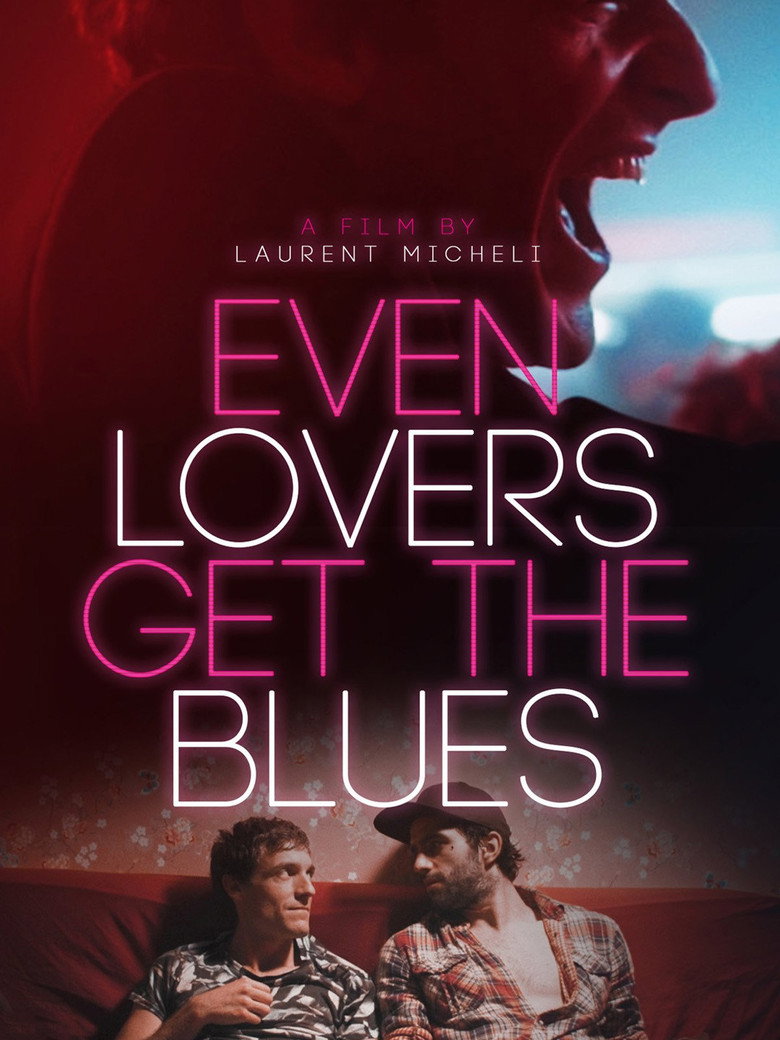Even Lovers Get the Blues (2016)