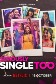 Seriously Single Too (2026)