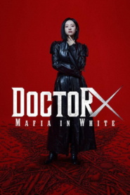 Doctor X: Mafia in White (2026)[S1(E1-E5)]