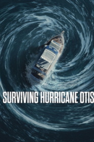 Surviving Hurricane Otis (2026)