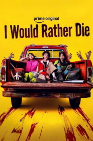 I Would Rather Die (2026)