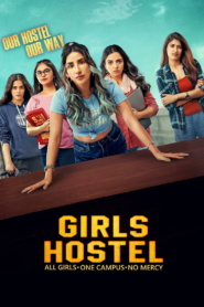 Girls Hostel (2018-2022)